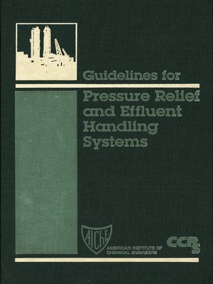 cover image of Guidelines for Pressure Relief and Effluent Handling Systems